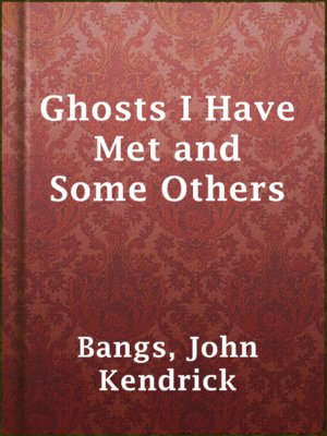 cover image of Ghosts I Have Met and Some Others